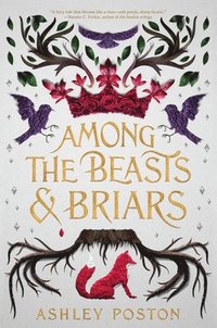 bokomslag Among The Beasts & Briars