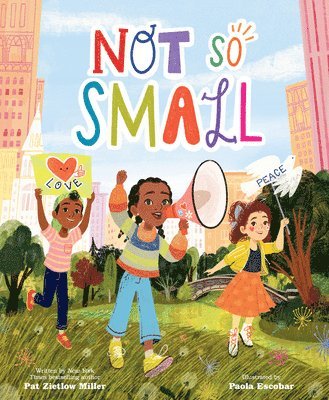 Pat Zietlow Miller - Not So Small, Inbunden