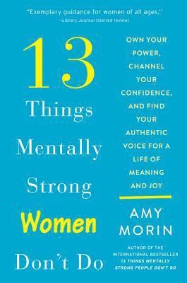 bokomslag 13 Things Mentally Strong Women Don't Do