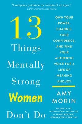 13 Things Mentally Strong Women Don'T Do 1