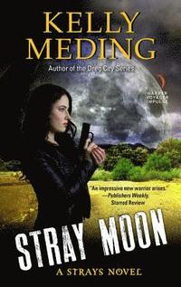 bokomslag Stray Moon: A Strays Novel