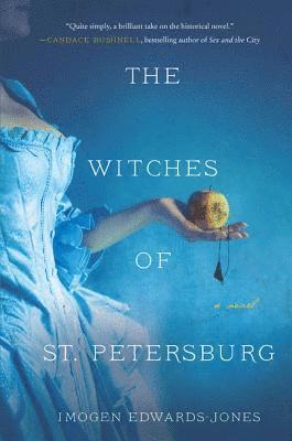 Imogen Edwards-Jones - The Witches of St. Petersburg, Häftad