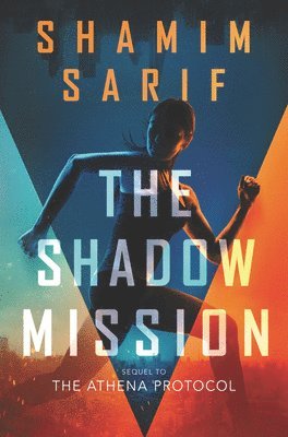 Shamim Sarif - The Shadow Mission, Inbunden