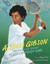 bokomslag Althea Gibson: The Story of Tennis' Fleet-of-Foot Girl