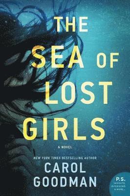 Carol Goodman - The Sea of Lost Girls, Häftad