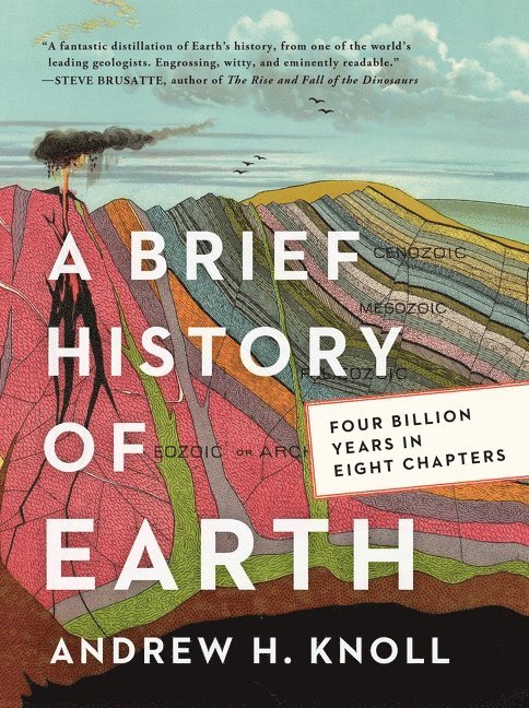 Andrew H. Knoll - Brief History of Earth, Inbunden
