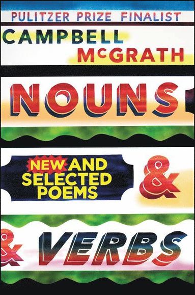 bokomslag Nouns & Verbs: New and Selected Poems