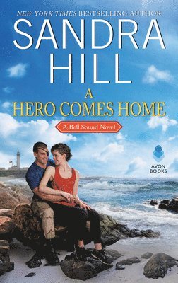 Sandra Hill - A Hero Comes Home: A Bell Sound Novel, Pocket