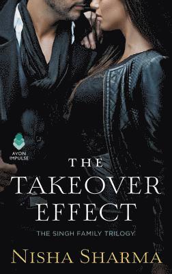 bokomslag The Takeover Effect: The Singh Family Trilogy