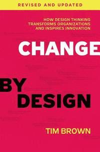 bokomslag Change by Design, Revised and Updated