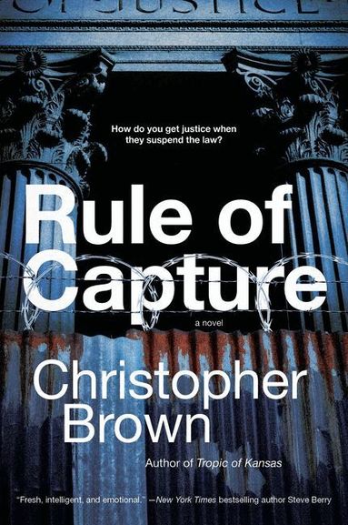 Christopher Brown - Rule Of Capture, Häftad