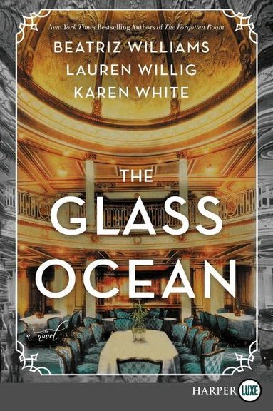 Beatriz Williams, Lauren Willig, Karen White - Glass Ocean [Large Print], Häftad