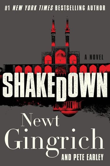 Newt Gingrich, Pete Earley - Shakedown, Inbunden