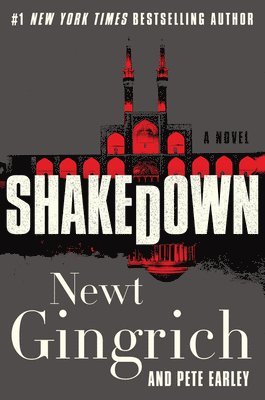 Newt Gingrich, Pete Earley - Shakedown, Inbunden