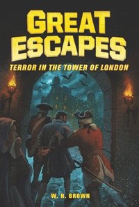 bokomslag Great Escapes #5: Terror In The Tower Of London
