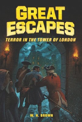 bokomslag Great Escapes #5: Terror in the Tower of London