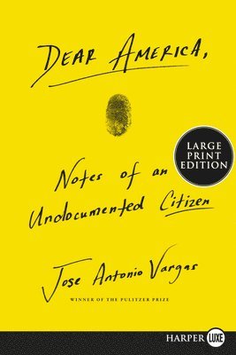 Dear America: Notes of an Undocumented Citizen 1