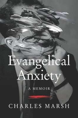 Evangelical Anxiety 1