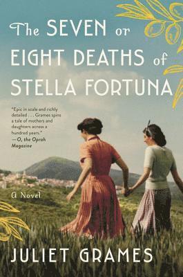 Juliet Grames - The Seven or Eight Deaths of Stella Fortuna, Häftad