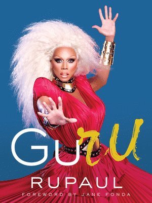 RuPaul - Guru, Inbunden