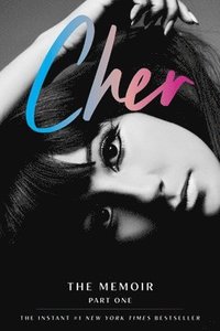 bokomslag Cher: Part One: The Memoir