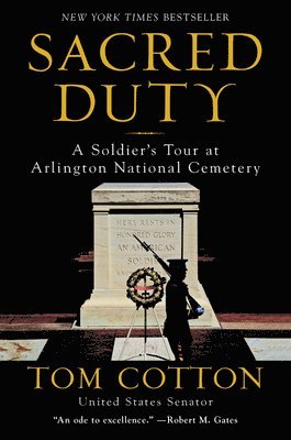 bokomslag Sacred Duty: A Soldier's Tour at Arlington National Cemetery