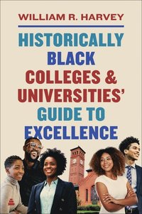 bokomslag Historically Black Colleges and Universities' Guide to Excellence