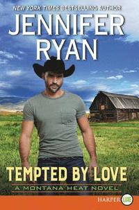 bokomslag Tempted by Love: A Montana Heat Novel