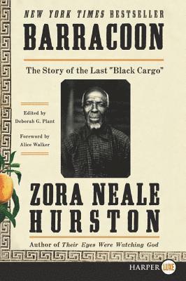 Barracoon: The Story of the Last Black Cargo 1
