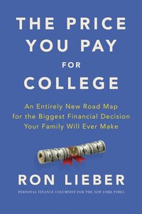 bokomslag The Price You Pay for College