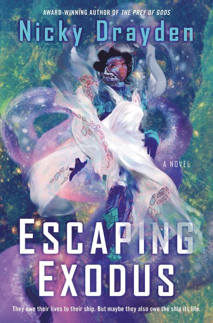 Nicky Drayden - Escaping Exodus, Häftad