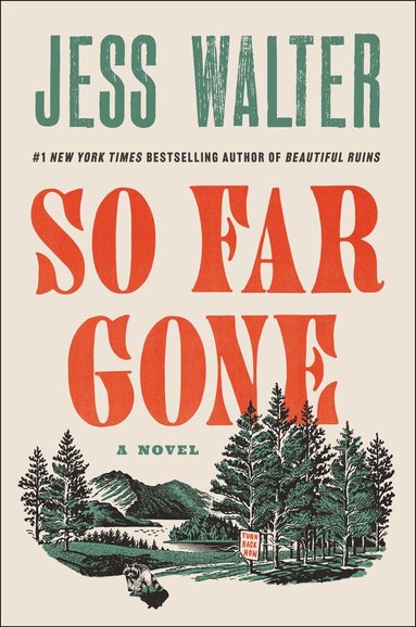 Jess Walter - So Far Gone, Inbunden