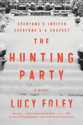 Lucy Foley - The Hunting Party, Inbunden