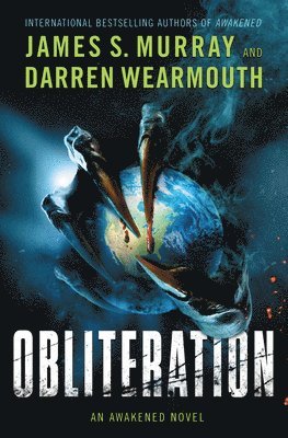 James S. Murray, Darren Wearmouth, James S Murray - Obliteration: An Awakened Novel, Inbunden