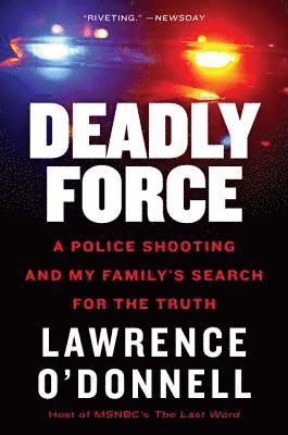 Jr. Lawrence O'Donnell - Deadly Force, Häftad
