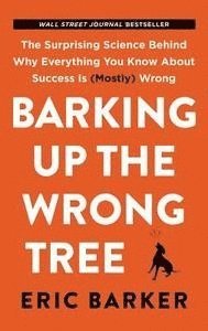 bokomslag Barking Up the Wrong Tree