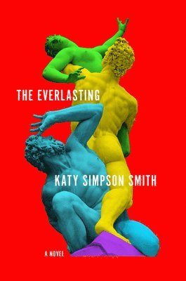 Katy Simpson Smith - The Everlasting, Häftad