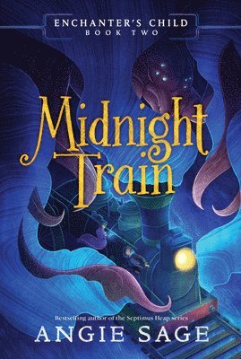 bokomslag Enchanter's Child, Book Two: Midnight Train
