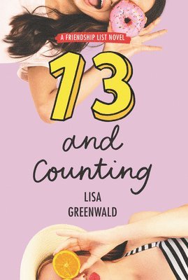 Lisa Greenwald - Friendship List #3: 13 and Counting, Häftad