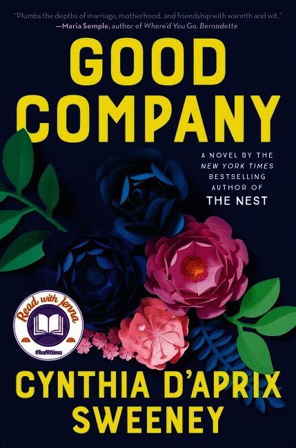 Cynthia D'Aprix Sweeney - Good Company, Inbunden