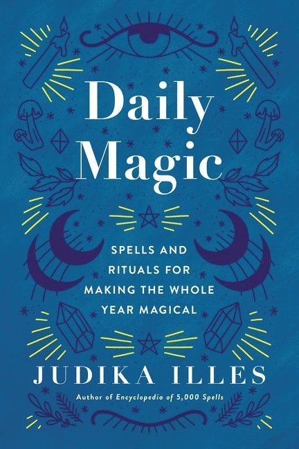 Judika Illes - Daily Magic, Inbunden