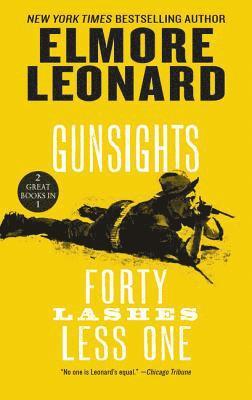bokomslag Gunsights and Forty Lashes Less One: Two Classic Westerns