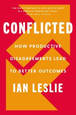Ian Leslie - Conflicted, Inbunden