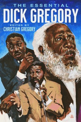 bokomslag The Essential Dick Gregory