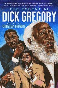 bokomslag The Essential Dick Gregory