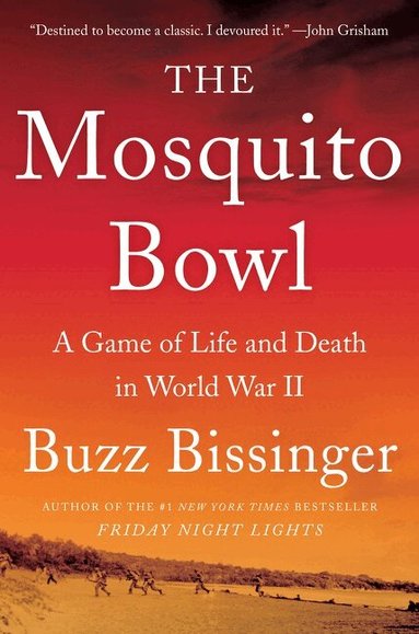 Buzz Bissinger - Mosquito Bowl, Inbunden