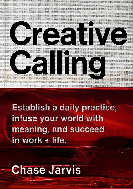 Chase Jarvis - Creative Calling, Inbunden