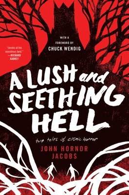 A Lush and Seething Hell 1