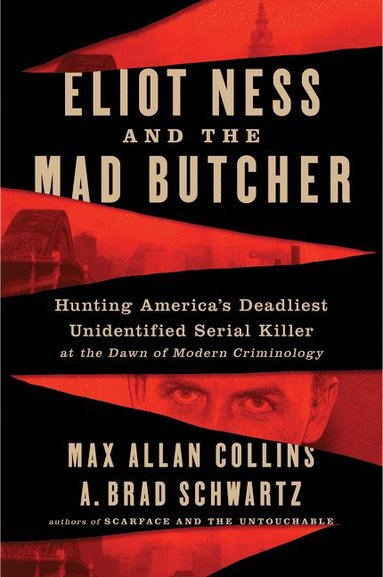 bokomslag Eliot Ness and the Mad Butcher