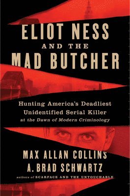 Eliot Ness and the Mad Butcher 1